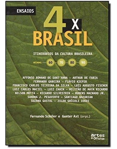 Libro 4x Brasil Itinerários Da Cultura Brasileira De Clara B