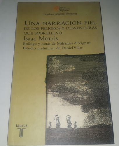 Isaac Morris Una Narración Fiel De Los Peligros Y Desventura (Usado)