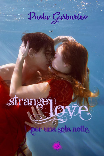 Libro: Strange Love: - Per Una Sola Notte - (italian Edition