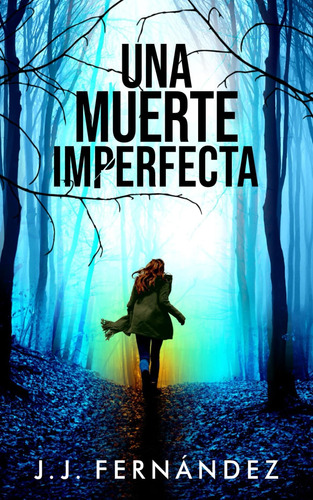 Libro: Una Muerte Imperfecta (spanish Edition)