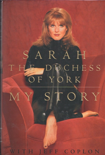 Sarah The Duchess Of York My Story Libro En Ingles Hardcover