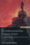 El Evolucionismo Y Otros Mitos (libro Original)