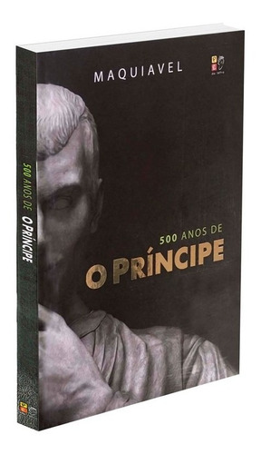Imagem 1 de 1 de 500 Anos De O Principe Maquiavel