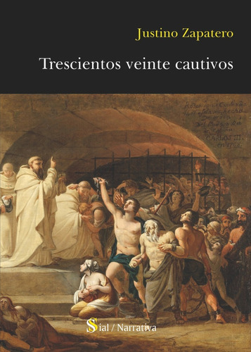 Libro Trescientos Veinte Cautivos - Zapatero Gã³mez, Just...