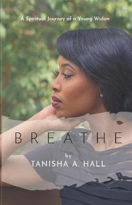 Libro Breathe : A Spiritual Journey Of A Young Widow - Ta...