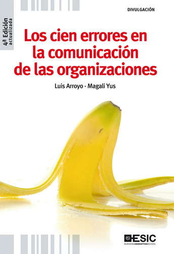 Los Cien Errores De La Comunicación - Arroyo, Luis