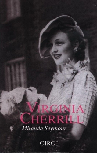 Virginia Cherrill, De Seymour Miranda. Editorial Circe En Español