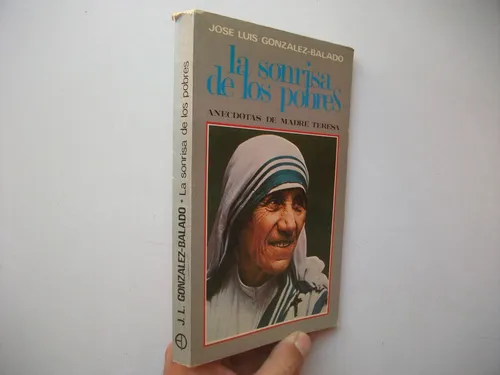 La Sonrisa De Los Pobres - Madre Teresa - González Balado (Usado)