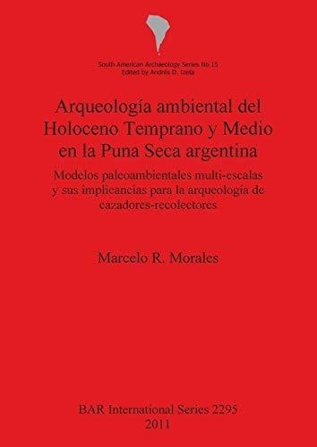 Arqueologia Ambiental Del Holoceno Temprano Y Medio En &-.