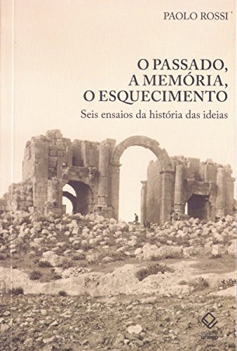 Libro Passado, A Memoria, O Esquecimento, O De Rossi, Paolo