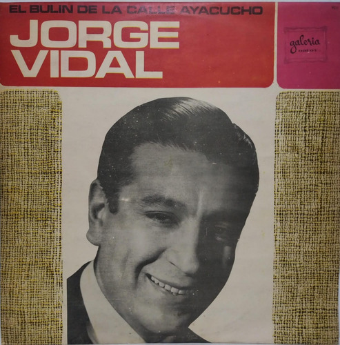 Jorge Vidal  El Bulin De La Calle Ayacucho Lp 1967