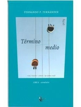 Libro Termino Medio - Fernandez, Fernando