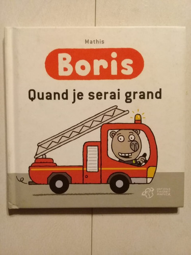 Boris Quand Je Serai Grand - Mathis - Francés - 2013 -