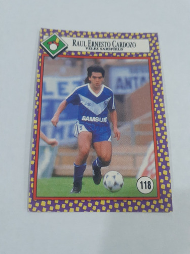 Figurita Futbolmania 93 Num 118 Cardozo Velez