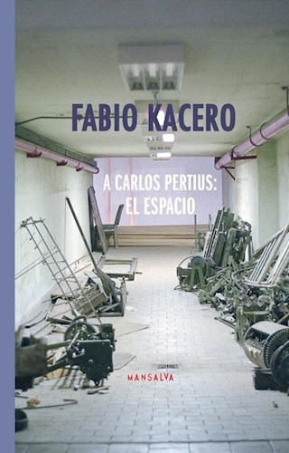  A Carlos Pertius: El Espacio - Fabio Kacero