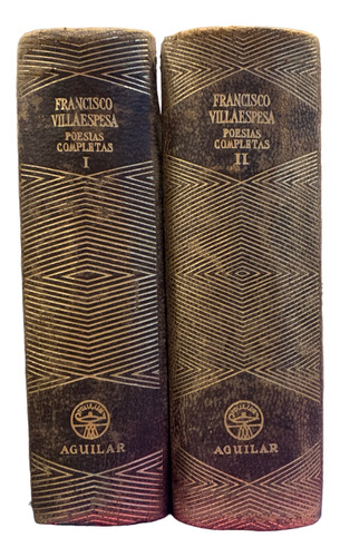 Francisco Villaespesa Poesías Completas 2 Tomos Aguilar 1954