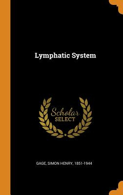 Libro Lymphatic System - Gage, Simon Henry 1851-1944