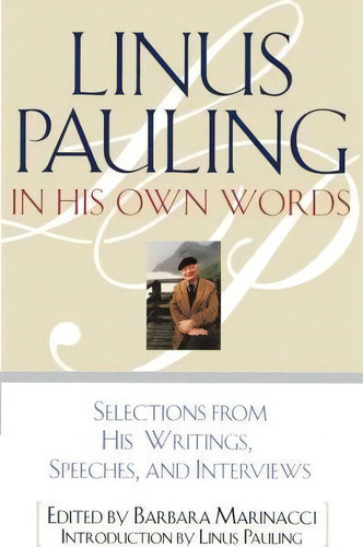 Linus Pauling In His Own Words, De Barbara Marinacci. Editorial Simon & Schuster, Tapa Blanda En Inglés