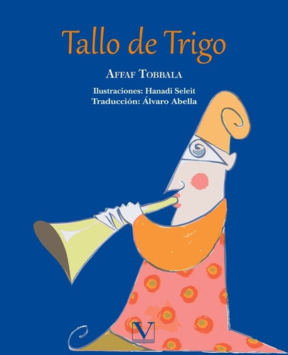 Tallo De Trigo, De Affaf Tobbala Y Otros. Editorial Verbum, Tapa Blanda, Edición 1 En Español, 2017