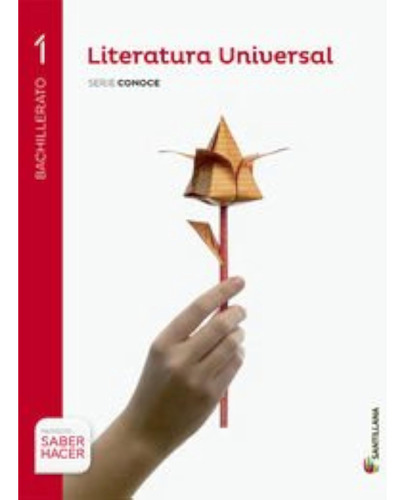Literatura Universal Serie Conoce 1 Bto Saber Hacer - 978846