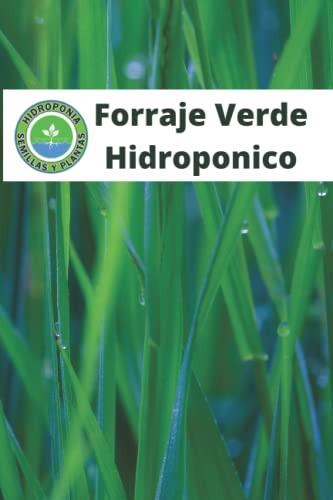 Libro : Forraje Verde Hidroponico - Calle, Antonio