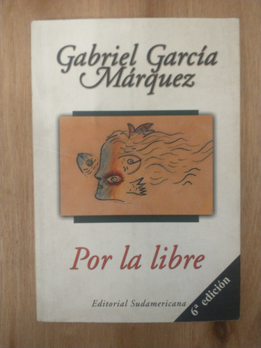 Por La Libre - Gabriel Garcia Márquez