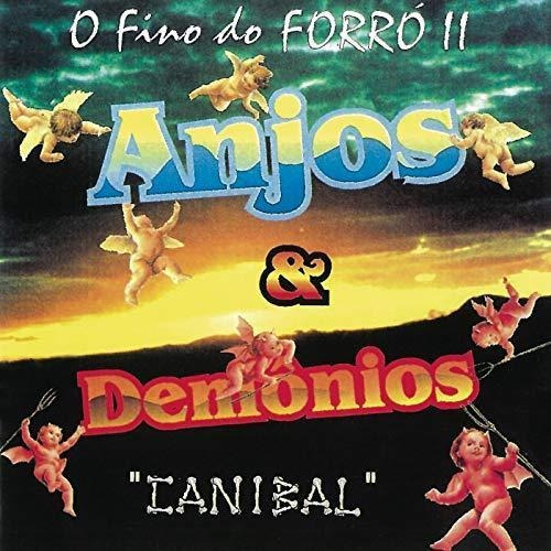 Cd Anjos & Demonios - O Fino Do Forro Ii - Canibal