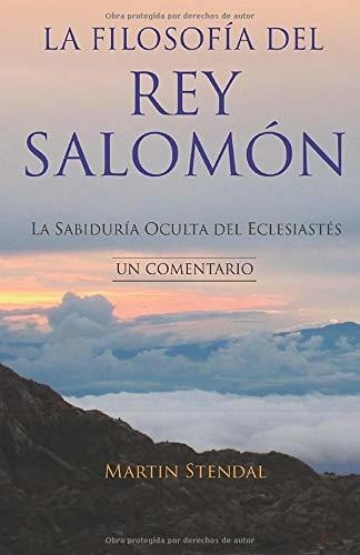 Libro : La Filosofía Del Rey Salomón La Sabiduría Oculta.