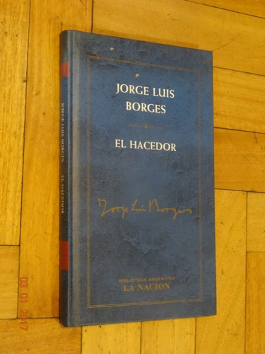 Jorge Luis Borges. El Hacedor. Tapa Dura&-.