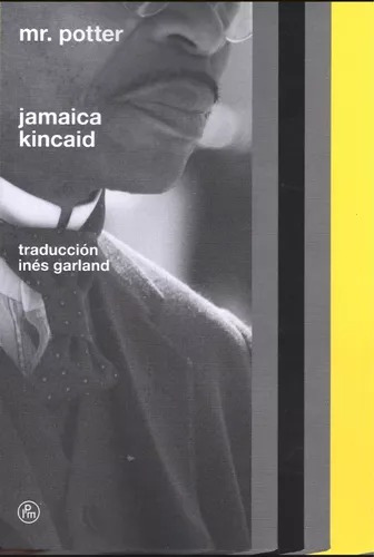 Jamaica Kincaid - Mr Potter