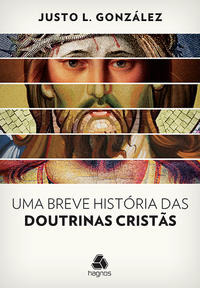 Libro Breve Historia Das Doutrinas De Gonzalez Justo Hagnos