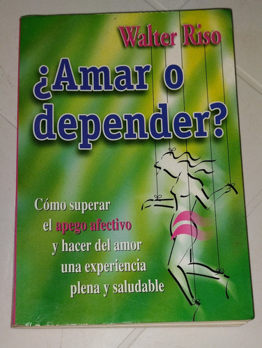 Libro Amar O Depender 