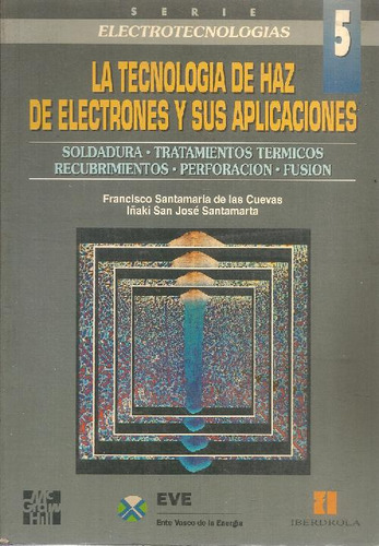 Libro La Tecnología De Haz De Electrones Y Sus Aplicaciones