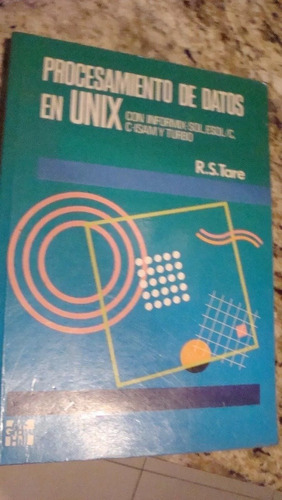 Libro Procesamiento De Datos En Unix Autor R.s. Tare Editor