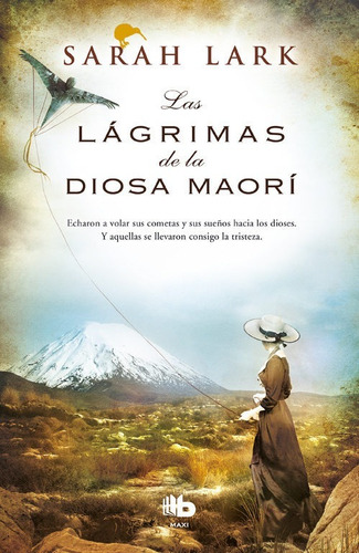 Las Lagrimas De La Diosa Maori - Sarah Lark - Ediciones B