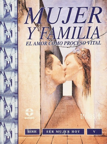 Libro El Amor Como Proceso Vital: Mujer Y Fam ¡envío Gratis!