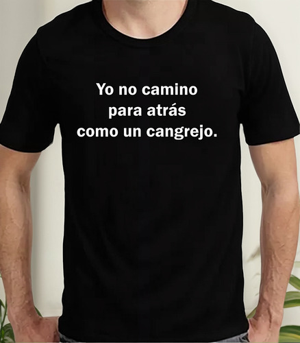 Remera Pablito Lescano Frase Yo No Camino Para Atrás