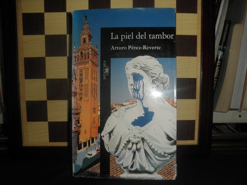 La Piel Del Tambor-arturo Pérez-rever