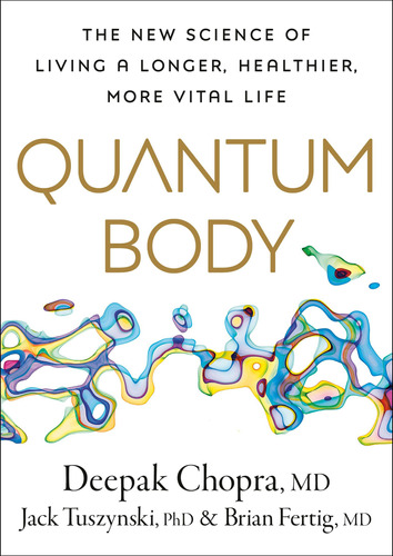 Book : Quantum Body The New Science Of Living A Longer,...