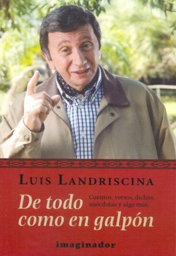 De Todo Como En Galpon - Landriscina, Luis