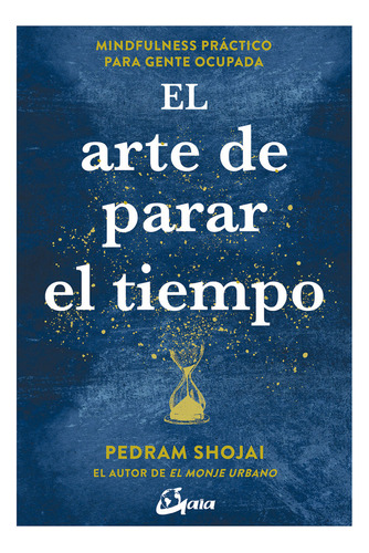 Arte De Parar El Tiempo,el - Shojai, Pedram