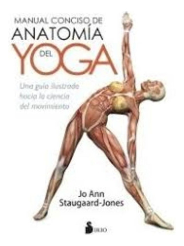 Jo Ann Staugaard-jones-man.ual Conciso De Anatomia Del Yoga