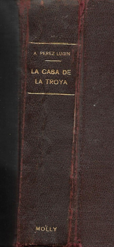 La Casa De La Troya - Estudiantina - A . Perez Lugin - 