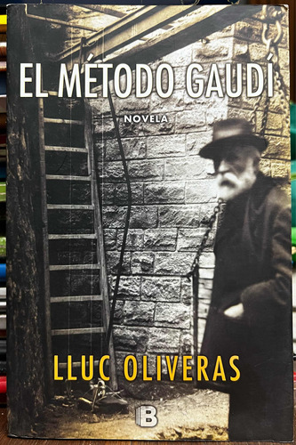 El Método Gaudi - Lluc Oliveras