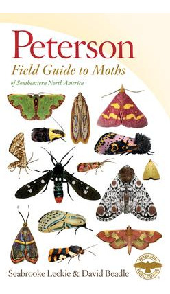 Peterson Field Guide To Moths Of Southeastern North Ameri...