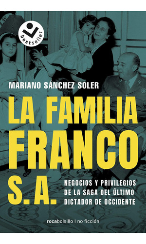 Libro La Familia Franco S.a.: Negocios Y Privilegios De Lbm2