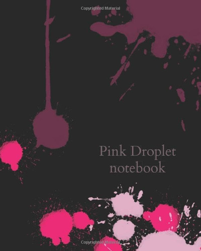 Libro: Pink Droplet Notebook: 8 X10 , College Ruled Line Pap