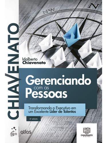 Livro Gerenciando Com As Pessoas, 6ª Edição 2023, De Idalberto Chiavenato. Editora Grupo Gen, Capa Mole, Edição 6ª Em Português, 2023