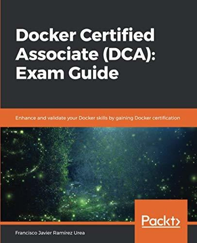 Book : Docker Certified Associate (dca) Exam Guide Enhance.