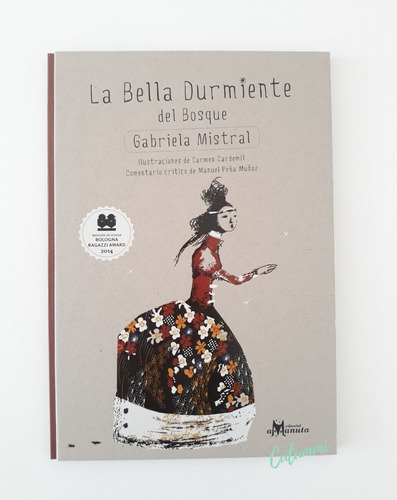 La Bella Durmiente Gabriela Mistral Carmen Cardemil Amanuta